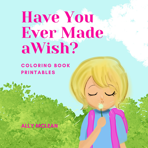 Have You Ever Made A Wish | Coloring Book